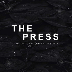 Album The Press oleh Whooguan