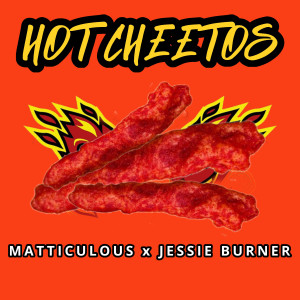 อัลบัม Hot Cheetos ศิลปิน Jessie Burner