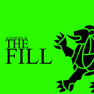 ดาวน์โหลดและฟังเพลง The Fill พร้อมเนื้อเพลงจาก Anders K