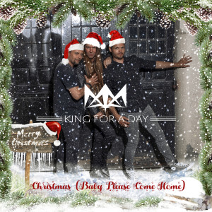 收聽King for a Day的Christmas (Baby Please Come Home)歌詞歌曲