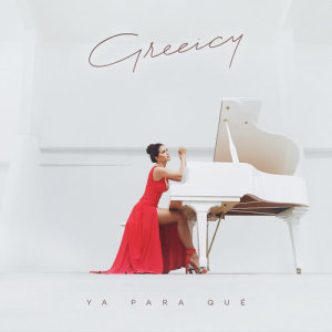 收聽Greeicy Rendon的Ya Para Qué歌詞歌曲