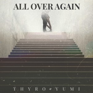 Album All over Again from Thyro Alfaro
