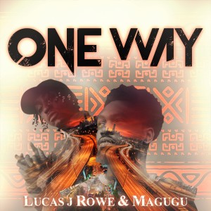 Lucas J Rowe的專輯One Way