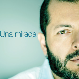 Album Una Mirada from Edgar Oceransky