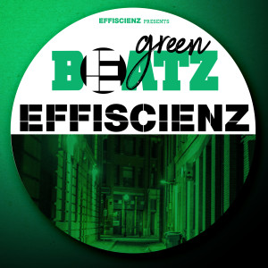 EFFISCIENZ的專輯Green Beatz