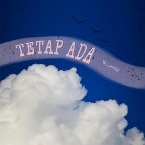 收听Wan Mulhim的Tetap Ada歌词歌曲