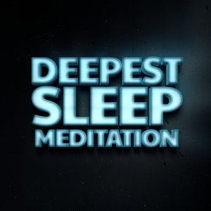 อัลบัม Deepest Sleep Meditation ศิลปิน Deep Sleep Meditation
