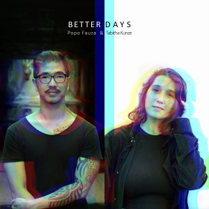 Album Better Days oleh Popo Fauza