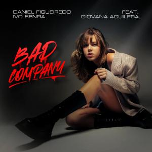 ดาวน์โหลดและฟังเพลง Bad Company (feat. Gio Aguilera) พร้อมเนื้อเพลงจาก Daniel Figueiredo