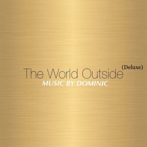 The World Outside (Deluxe)