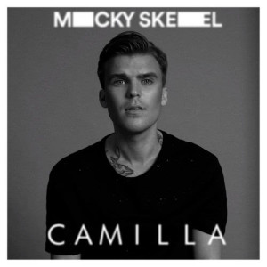 ดาวน์โหลดและฟังเพลง Camilla พร้อมเนื้อเพลงจาก Micky Skeel