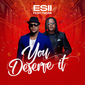 Listen to You Deserve It song with lyrics from Esii