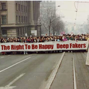 Deep Fakers的專輯The Right to Be Happy