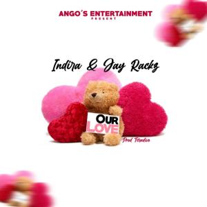 Album Our Love from Jay Rackz