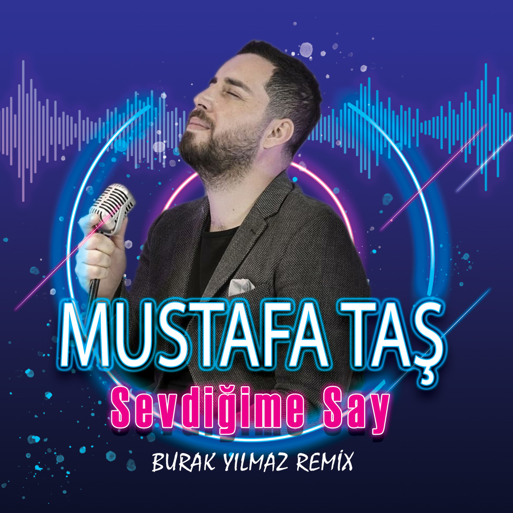 Sevdiğime Say (Burak Yılmaz Remix)
