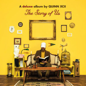 อัลบัม The Story of Us (Deluxe) ศิลปิน Quinn XCII