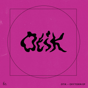 Album Oxytoxin from Otik