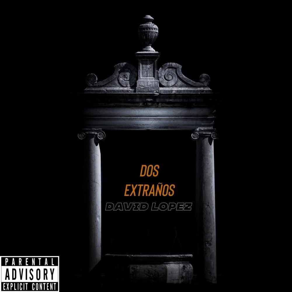 Dos Extraños (Explicit)