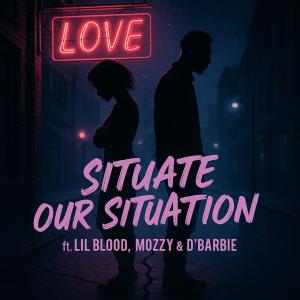 Lil Blood的專輯Situate our Situation (Explicit)
