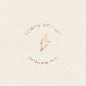 The Band of Heathens的專輯Stormy Weather