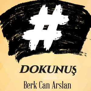 Berk Can Arslan的專輯Dokunuş