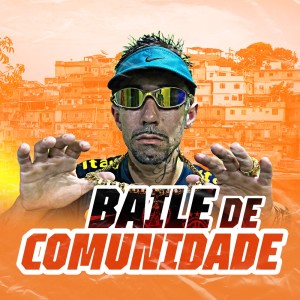 Listen to Baile de Comunidade (Explicit) song with lyrics from Equipe Funk Favela RS