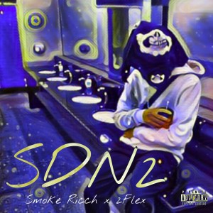 ดาวน์โหลดและฟังเพลง sdn2 (Explicit) พร้อมเนื้อเพลงจาก SMOKE RICCH