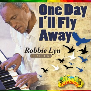 อัลบัม One Day I'll Fly Away (Edited) ศิลปิน Robbie Lyn