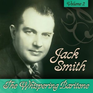 Album The Whispering Baritone, Vol. 2 oleh Jack Smith