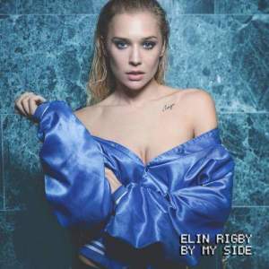 ดาวน์โหลดและฟังเพลง By My Side พร้อมเนื้อเพลงจาก Elin Rigby