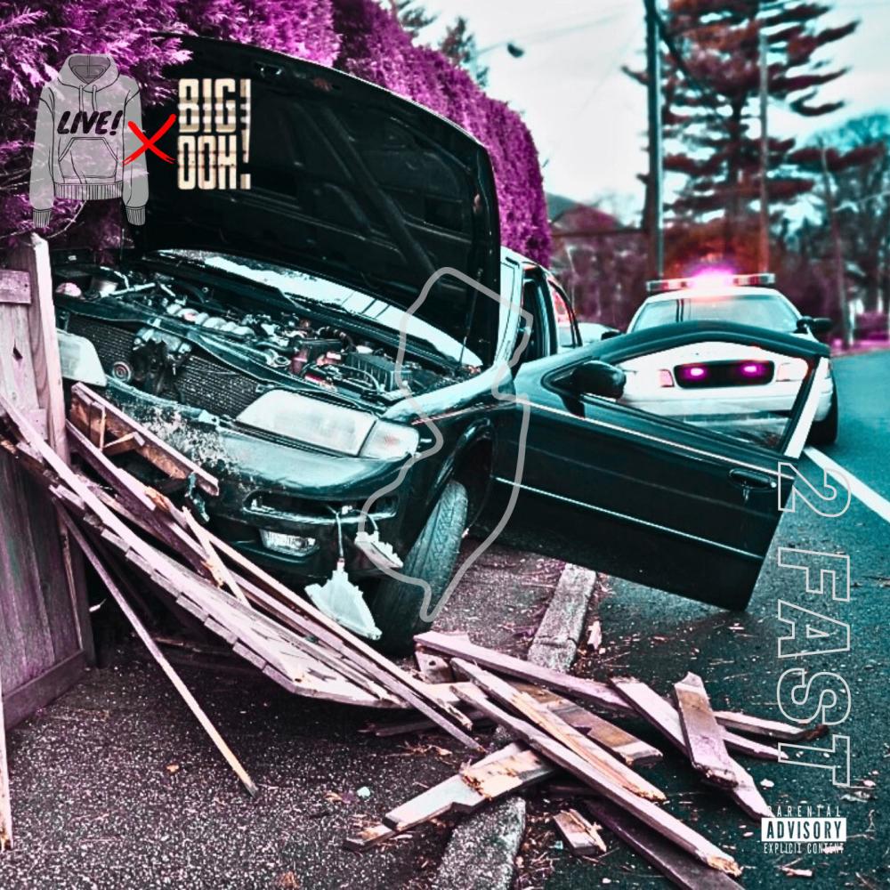 2 Fast (feat. Big Ooh) (Explicit)