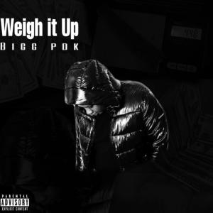 Weigh It Up (Explicit)
