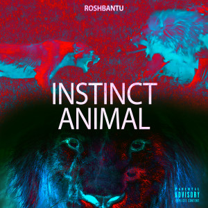 Album Instinct Animal (Le temps de la raison) (Explicit) from 