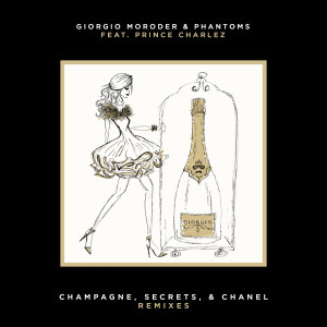 ดาวน์โหลดและฟังเพลง Champagne, Secrets, & Chanel (LondonBridge Remix) พร้อมเนื้อเพลงจาก Giorgio Moroder