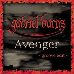 收聽Gabriel Burns的Avenger (Groove Edit)歌詞歌曲