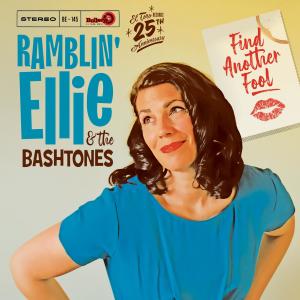 Ramblin' Ellie & The Bashtones的專輯Find Another Fool