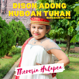 收聽Theresia Hutapea的Dison Adong Huboan Tuhan (Buku Ende No.848)歌詞歌曲