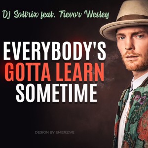 อัลบัม Everybody's Gotta Learn Sometime ศิลปิน Trevor Wesley