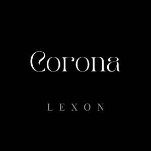 收聽Lexon的Corona (Instrumental)歌詞歌曲