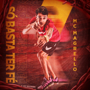Album Só Basta Ter Fé from Mc Magrello