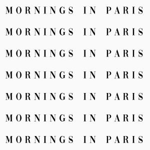 อัลบัม Mornings in Paris ศิลปิน Caroline Manning