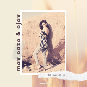 ดาวน์โหลดและฟังเพลง Got Everything พร้อมเนื้อเพลงจาก Max Oazo