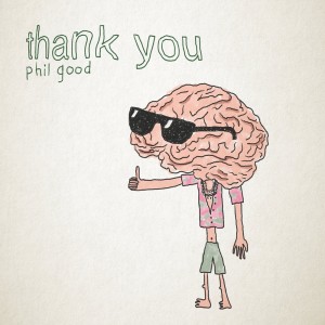 Listen to Thank You song with lyrics from Phil Good