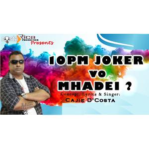 Album 10 PM Joker vo Mhadei ? from Cajie D'Costa