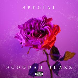 Scoodah Blazz的專輯Special (Explicit)