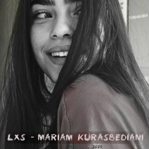 LxS的专辑Mariam Kurasbediani