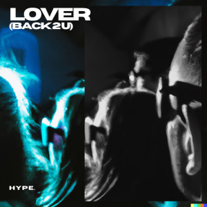HYPE.的专辑Lover (Back 2 U)