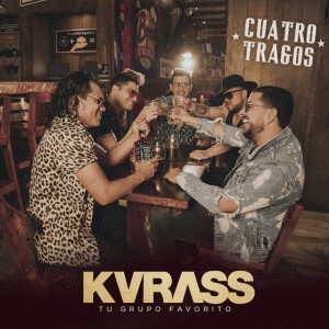 ดาวน์โหลดและฟังเพลง Cuatro Tragos พร้อมเนื้อเพลงจาก Grupo Kvrass