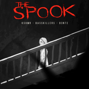 收聽KSHMR的The Spook歌詞歌曲