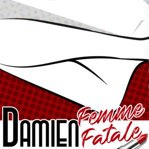 Femme fatale dari Damien